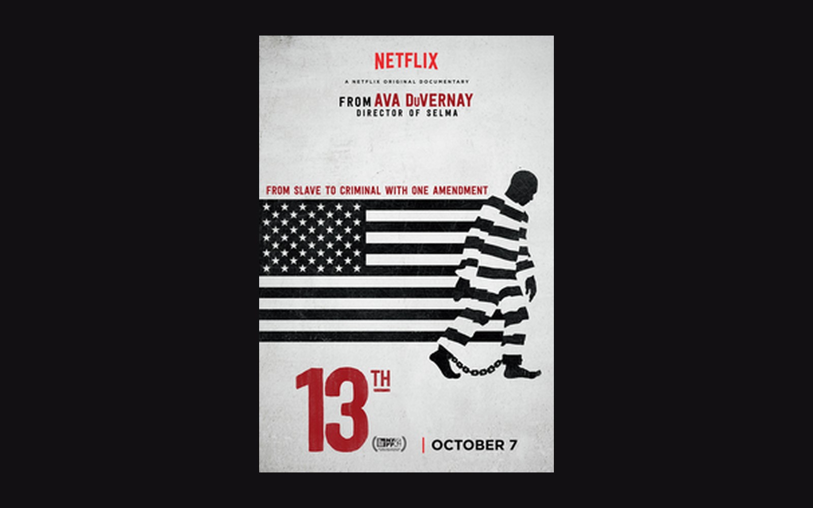 Movie poster for 13th showing a shackled prisoner walking beside an American flag